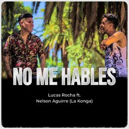 Album cover of No me hables (feat. La K'onga)