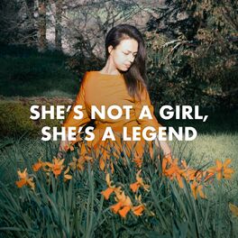 Album cover of She's Not A Girl, She's A Legend