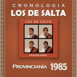 Album cover of Los de Salta Cronología - Provinciania (1985)
