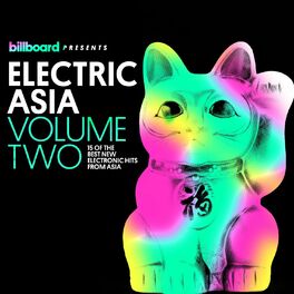 Album cover of Billboard Presents: Electric Asia, Vol. 2