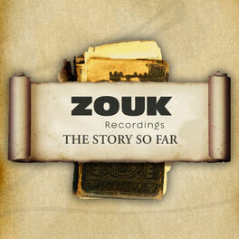 Album cover of ZOUK Recordings - The Story So Far