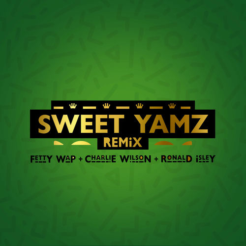 Fetty Wap Sweet Yamz (Remix) listen with lyrics Deezer