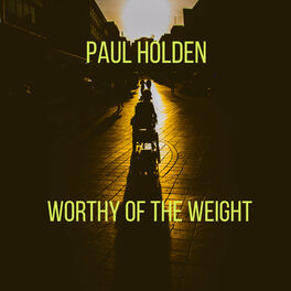 Album cover of Worthy of the Weight