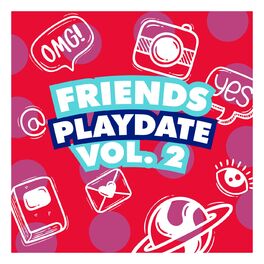 Album cover of Friends Playdate Vol. 2