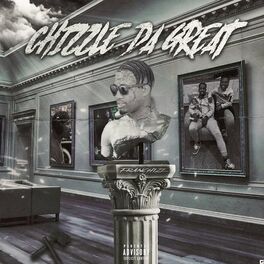 Album cover of Chizzle Da Great
