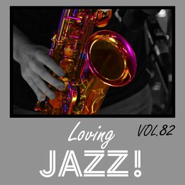 Album cover of Loving Jazz, Vol. 82