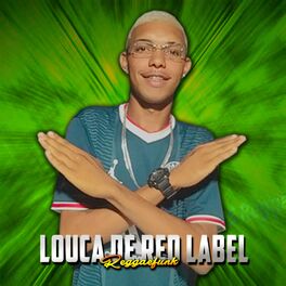 Album cover of LOUCA DE RED LABEL