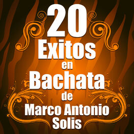 Album cover of 20 Exitos En Bachata De Marco Antonio Solis