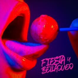 Album cover of Fiesta Y Bellaqueo