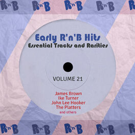 Album cover of Early R 'N' B Hits, Essential Tracks and Rarities, Vol. 21