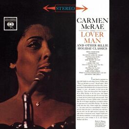 Album cover of Carmen McRae Sings Lover Man And Other Billie Holiday Classics