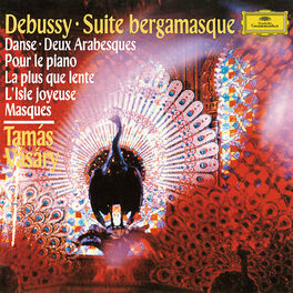 Album cover of Debussy: Suite Bergamasque, L. 75; Danse, L. 69; Deux Arabesques, L. 66; Pour le piano, L. 95; La plus que lente, L. 121; L'isle j