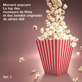 Album cover of Moment popcorn, Vol. 1 (Le top des musiques de films et des bandes originales de séries télé)