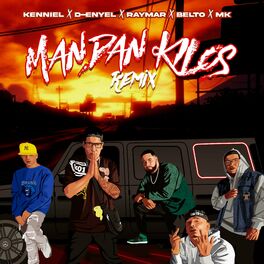 Album cover of MANDAN KILOS RMX (feat. D-ENYEL, KENNIEL, MK LA DIFERENCIA & BELTO)
