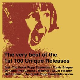 Album cover of The Very Best Of The 1st 100 Unique Releases