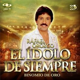 Album cover of Rafael Orozco El Ídolo de Siempre