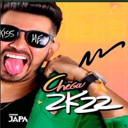 Album cover of Chega 2K22, Kiss Me