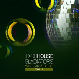 Album cover of Tech House Gladiators, Vol. 3
