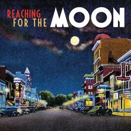 Album cover of Reaching for the Moon