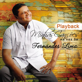 Album cover of Minhas Canções na Voz de Fernandes Lima (Playback)