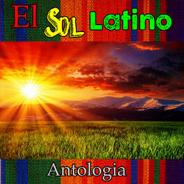 Album cover of El Sol Latino - Antologia
