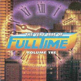 Album cover of The Very Best of Full Time, Vol. 3
