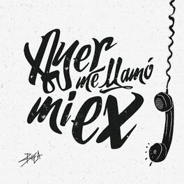Album cover of Ayer Me Llamó Mi Ex (feat. Lenny Santos)
