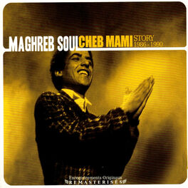 Album cover of Maghreb Soul Story 1986-1990 (Version remasterisée)