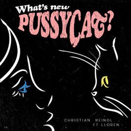 Album cover of What's New Pussycat? (feat. Lloren)