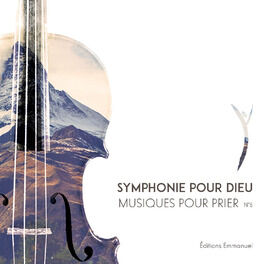Album cover of Symphonie pour Dieu - Musiques pour prier n°5