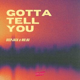 Album cover of Gotta Tell You