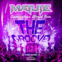 Album cover of The Groove (Quinceañera World Tour En Vivo Desde La Arena Monterrey)