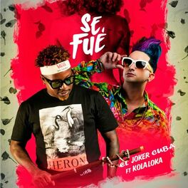 Album cover of Se Fue (feat. Kola Loka)