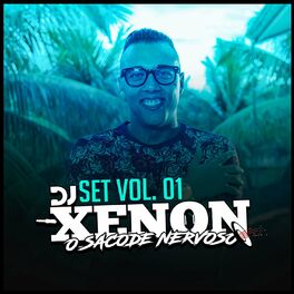 Album cover of Set Dj Xenon: O Sacode Nervoso, Vol.1