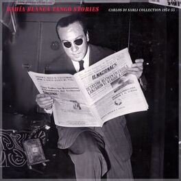 Album cover of Bahía Blanca Tango Stories - Carlos Di Sarli Collection 1954-55