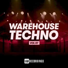 Album cover of Warehouse Techno, Vol. 07