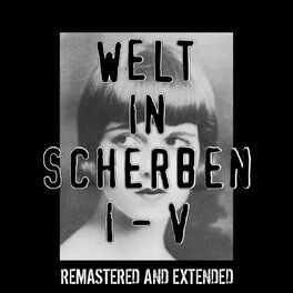 Album cover of Welt in Scherben I-V (Extended)