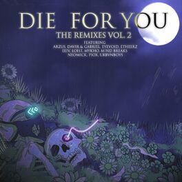 Album cover of Die For You (The Remixes, Vol. 2) (Remix)