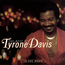 Album cover of The Best Of Tyrone Davis: In The Mood