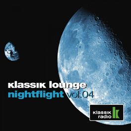 Album cover of Klassik Lounge Nightflight, Vol. 4 (Compiled by DJ Nartak)