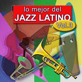 Album cover of Lo Mejor del Jazz Latino Vol 3