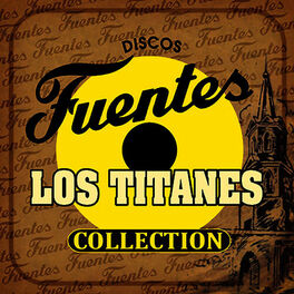 Album cover of Discos Fuentes Collection: Los Titanes