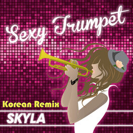 Album cover of Sexy Trumpet (Korean Remixes)