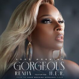 Album cover of Good Morning Gorgeous (feat. H.E.R.)