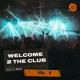 Album cover of Welcome 2 The Club, Vol. 2
