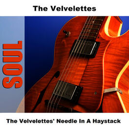 Album cover of The Velvelettes' Needle In A Haystack