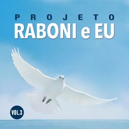 Album cover of Projeto Raboni e Eu, Vol. 3