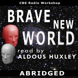 Brave New World Read By Aldous Huxley - Single