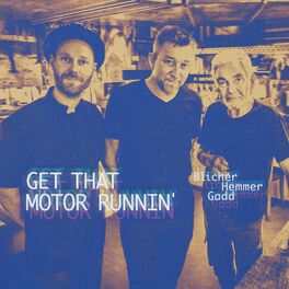 Album cover of Get That Motor Runnin'