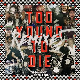 Album cover of Too Young To Die (Remixes)